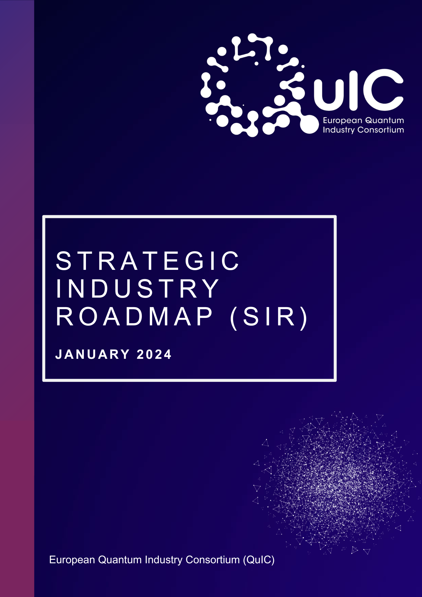 QuIC Unveils Its Strategic Industry Roadmap (SIR) 2024